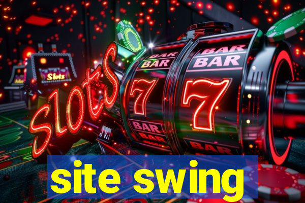 site swing